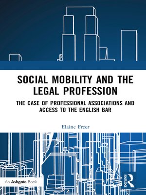 cover image of Social Mobility and the Legal Profession